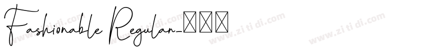 Fashionable Regular字体转换